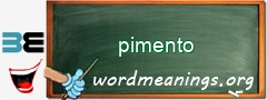 WordMeaning blackboard for pimento